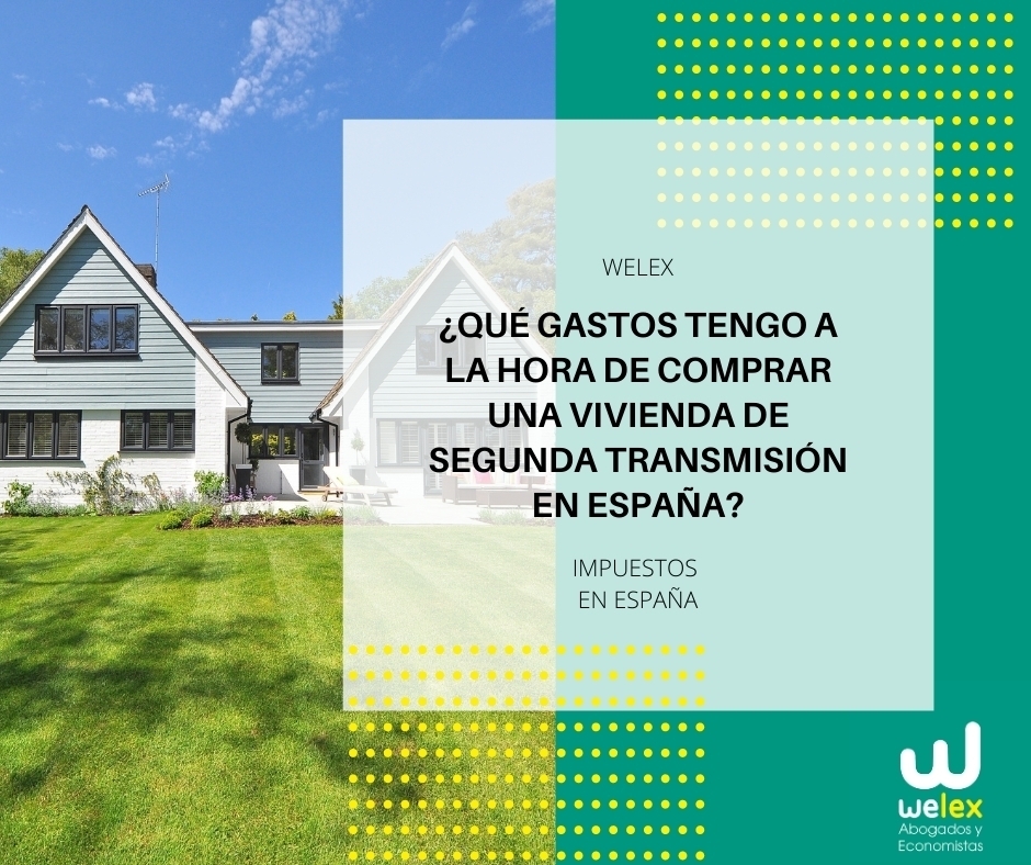 BLOG ¿Que gastos tengo a la hora de comprar una vivienda de segunda transmision en Espana
