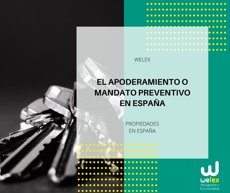 BLOG El apoderamiento o mandato preventivo en Espana