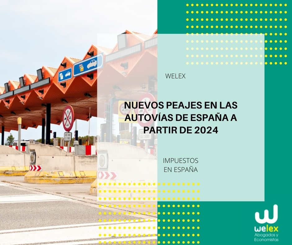 BLOG Nuevos peajes en las autovias de Espana a partir de 2024