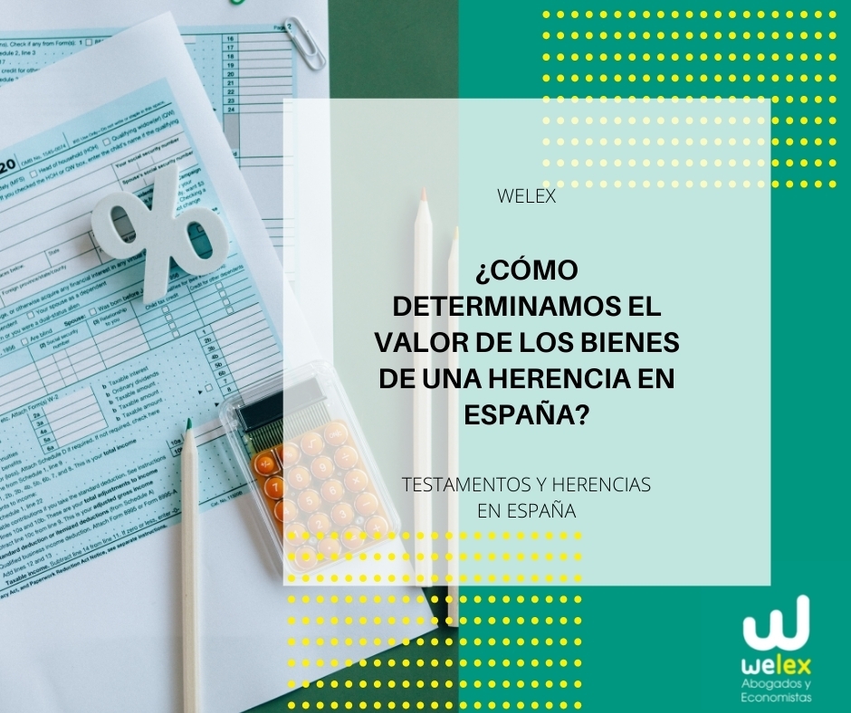 BLOG ¿Como determinamos el valor de los bienes de una herencia en Espana