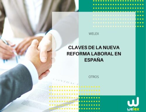 Claves de la nueva reforma laboral en España | WELEX