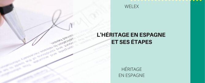 L'héritage en Espagne et ses étapes