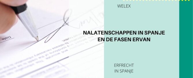 Nalatenschappen in Spanje en de fasen ervan