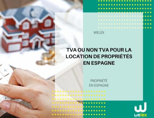 TVA ou NON TVA pour la location de propriétés en Espagne | WELEX